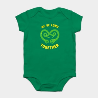 We Be Long Together Baby Bodysuit